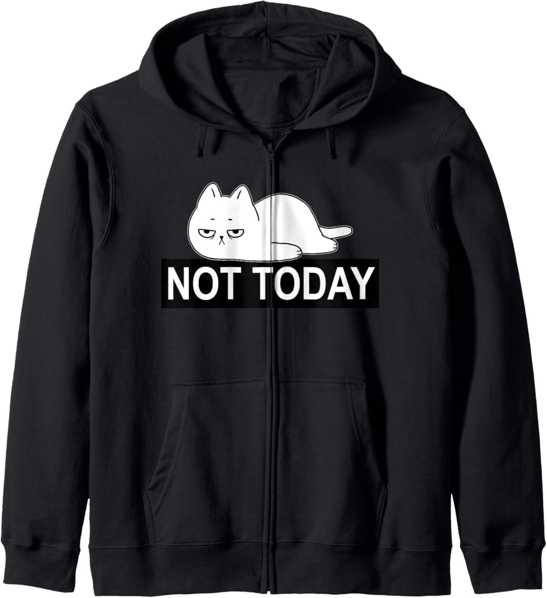 Katze Morgenmuffel Sarkasmus und Ironie Schlaf NOT TODAY Cat Kapuzenjacke