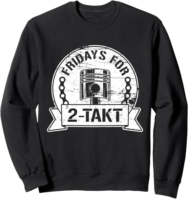 Fridays for 2 Takt für DDR 50ccm Moped Fans Sweatshirt