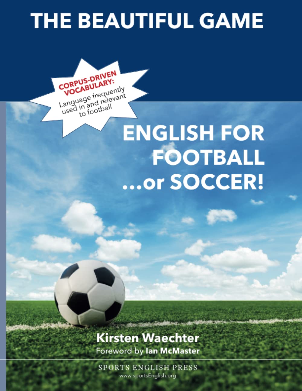 The Beautiful Game: English for Football...or Soccer (Learn English for Sports), Taschenbuch