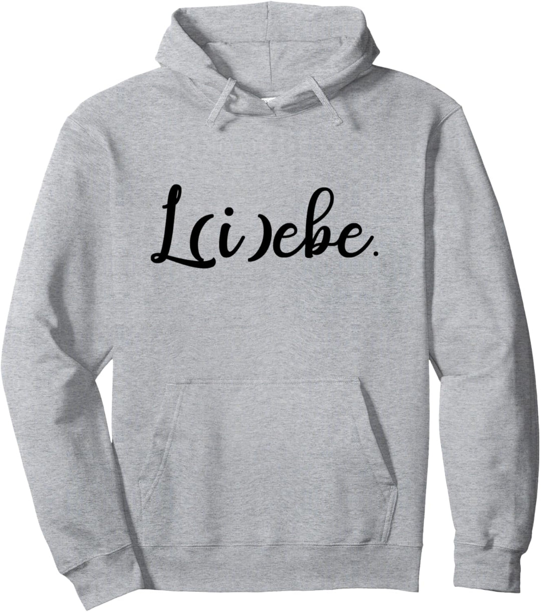 Liebe Lebe L(i)ebe Love Spruch für Optimistische Frauen Pullover Hoodie