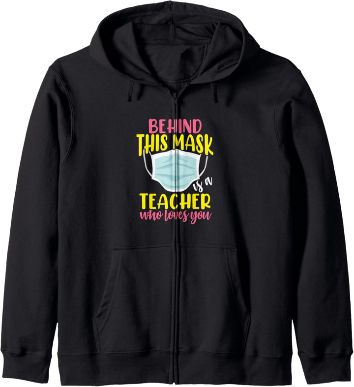 Hinter dieser Maske steht ein Lehrer, der dich liebt Kapuzenjacke