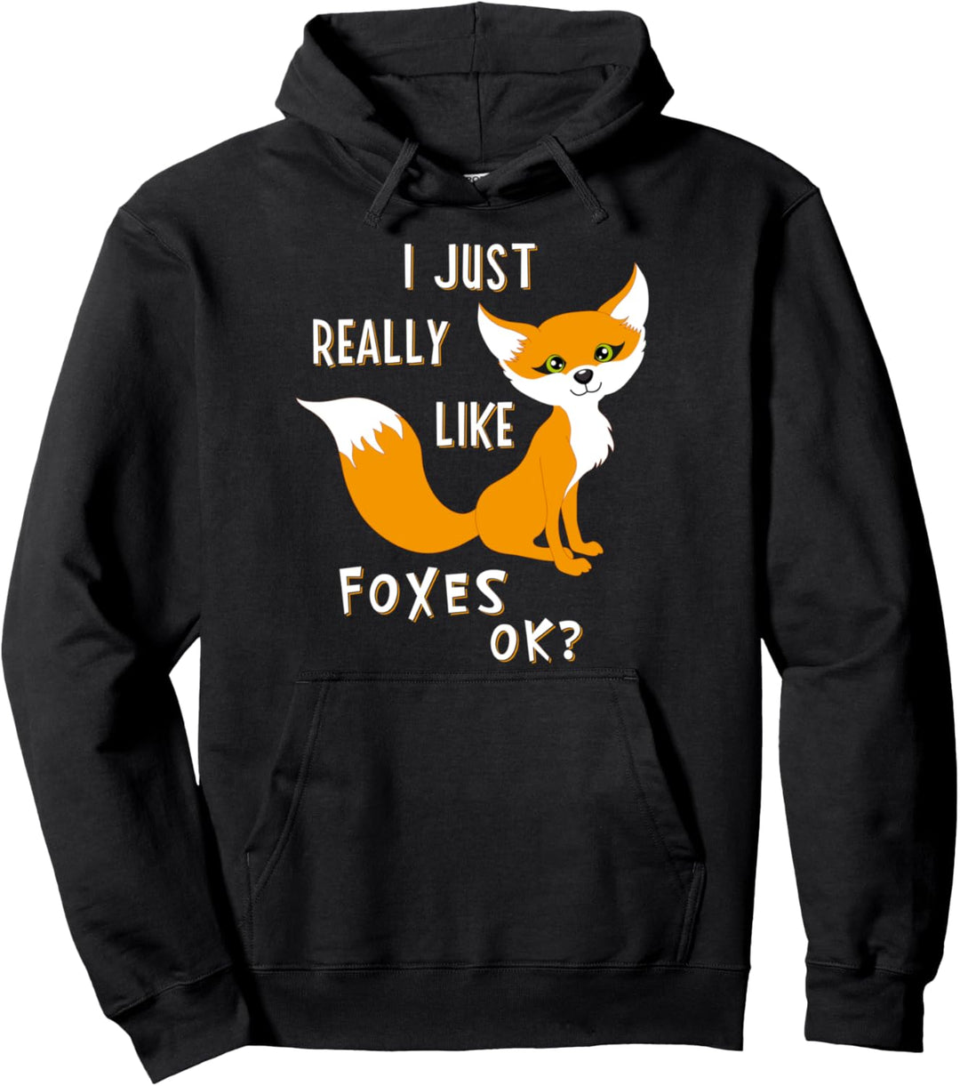"I Just Really Like Foxes OK?" Lustiger Fuchs für Damen und Mädchen Pullover Hoodie