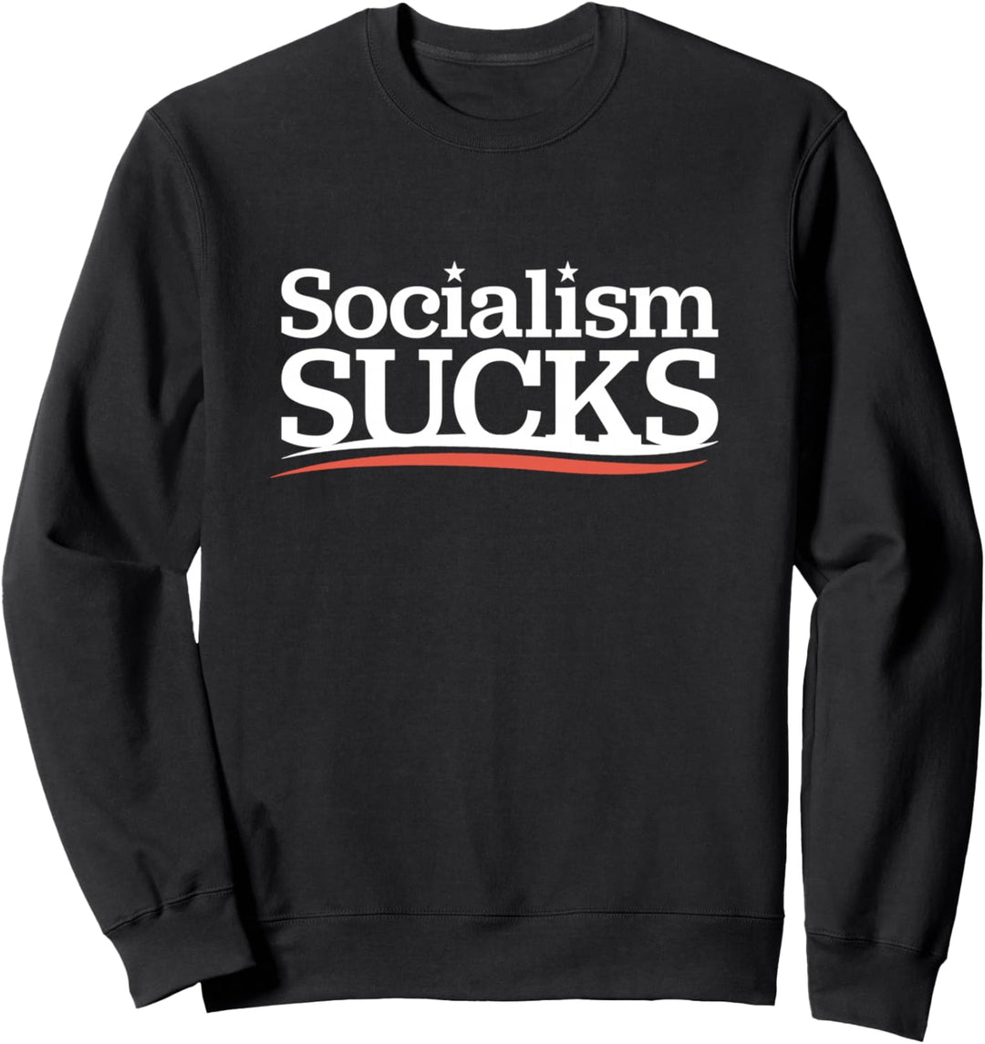 Socialism Sucks Sweatshirt
