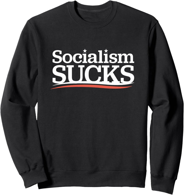 Socialism Sucks Sweatshirt
