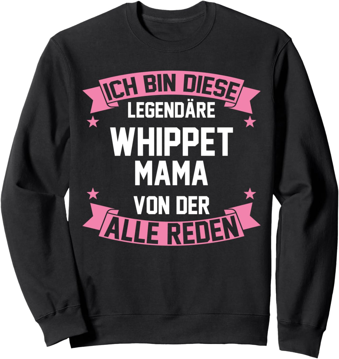 Whippetmama Whippet Mama Windhund Sweatshirt