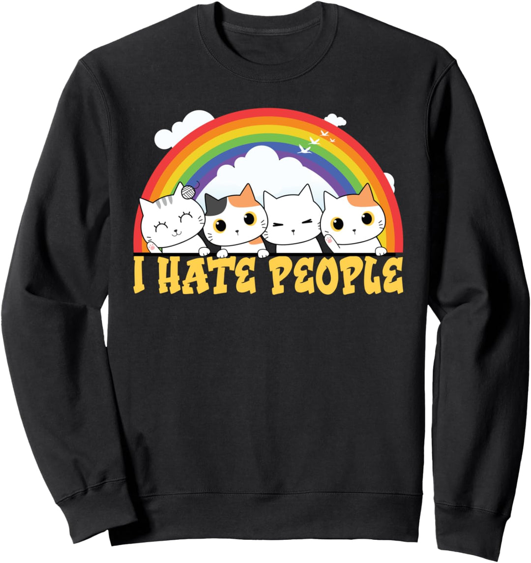 Niedliche Katze Regenbogen – I Hate People Sweatshirt