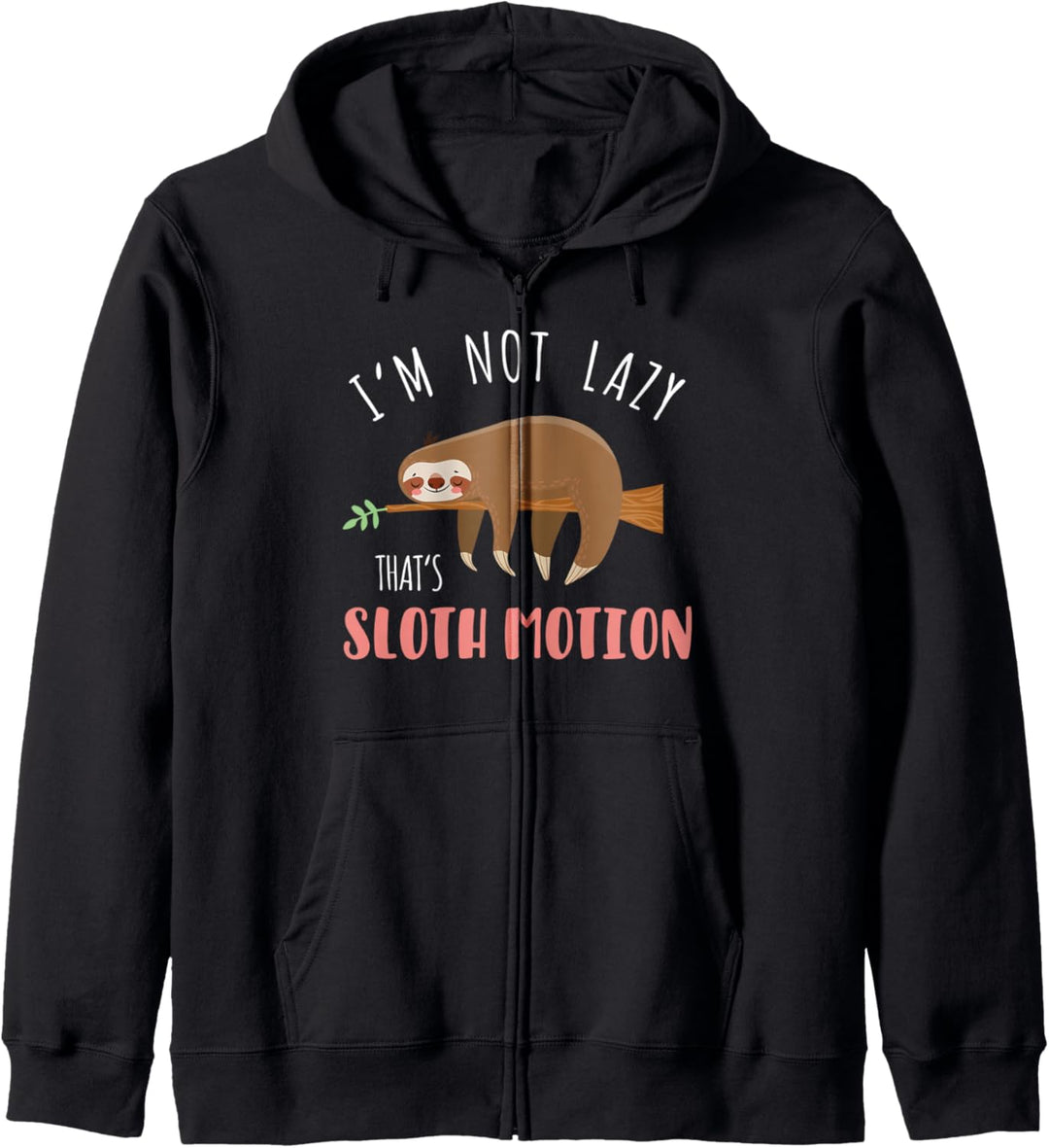 Faultier Chillen Sloth Geschenk - Nicht faul - not lazy Kapuzenjacke