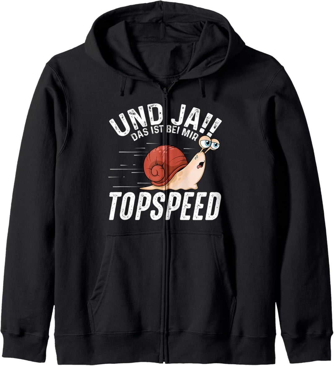 Und Ja Das Ist Bei Mir Topspeed Lustiger Sarkasmus Spruch Kapuzenjacke