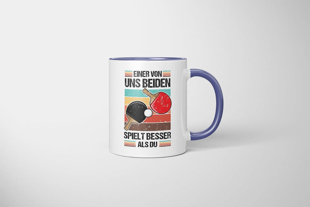 Lustige Tischtennis Tasse | Einer von uns beiden spielt besser als du | Geschenkidee für Tischtennis