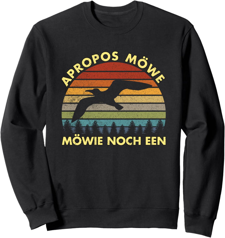 Apropos Möwe Möwie Noch Een Lustig Norddeutsch Plattdeutsch Sweatshirt
