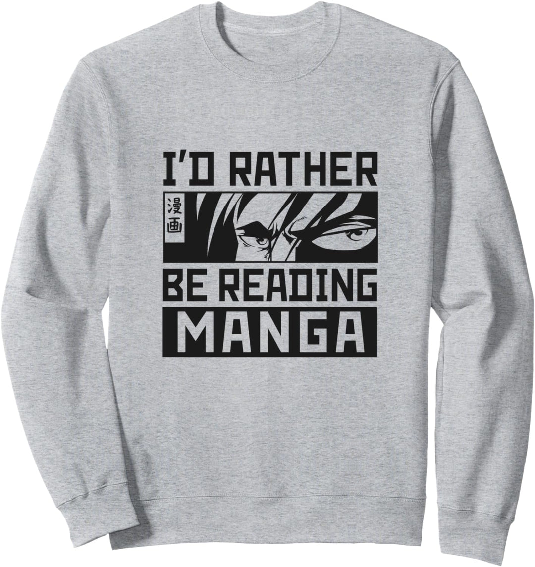 I'd Rather Be Reading Manga Japanisches Cosplay Anime Merch Sweatshirt