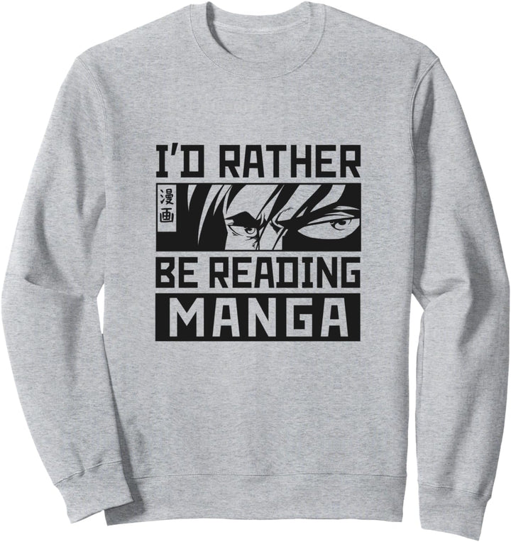 I'd Rather Be Reading Manga Japanisches Cosplay Anime Merch Sweatshirt
