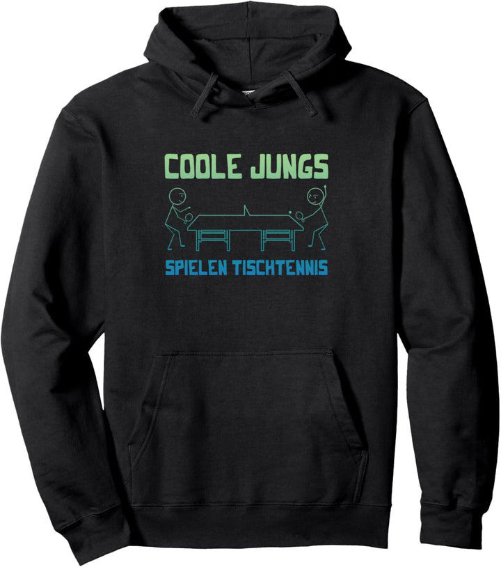 Coole Jungs Spielen Tischtennis Tischtennisspieler Spruch Pullover Hoodie