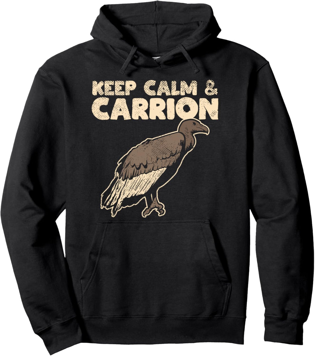 Keep Calm And Carrion Vulture - Aasgeier Vogelfreund - Geier Pullover Hoodie