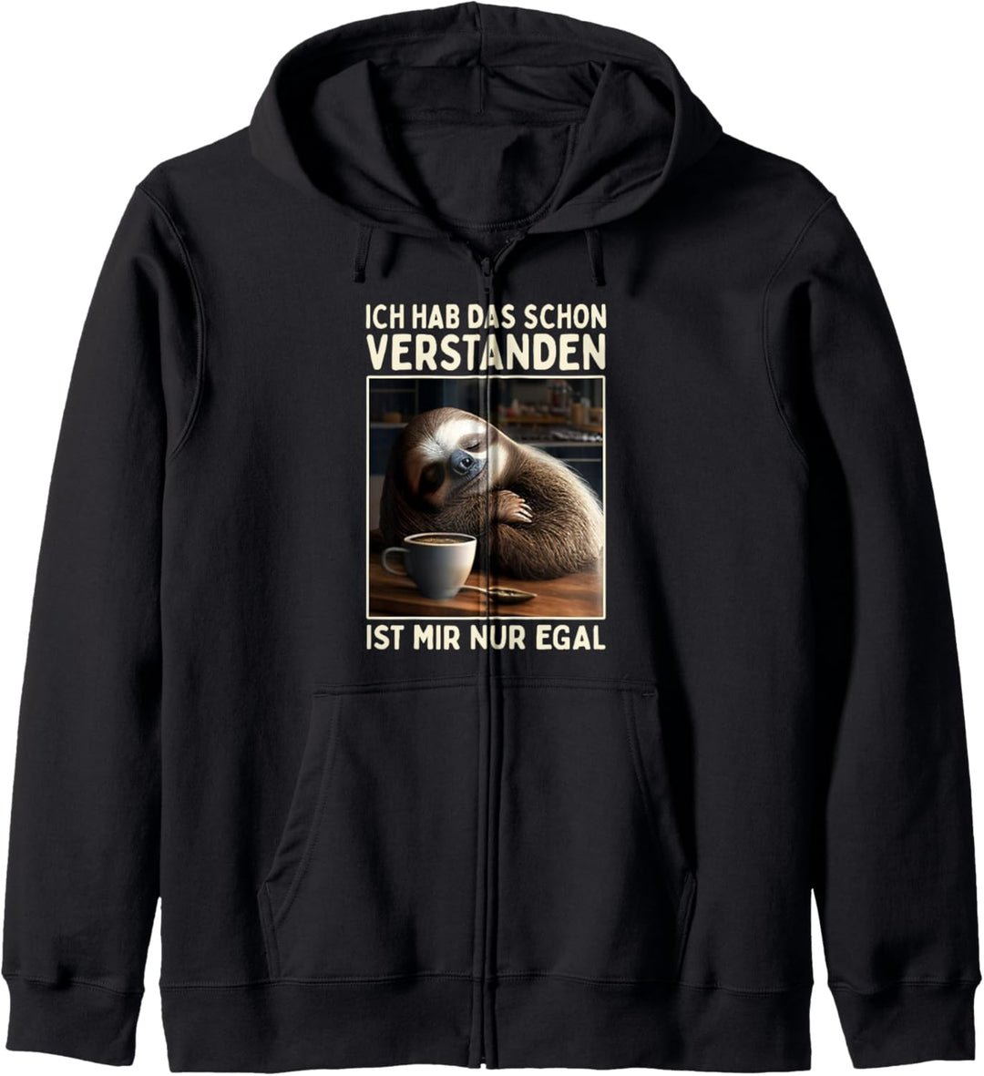 Hab Das Schon Verstanden Ist Mir Nur Egal Süsses Faultier Kapuzenjacke