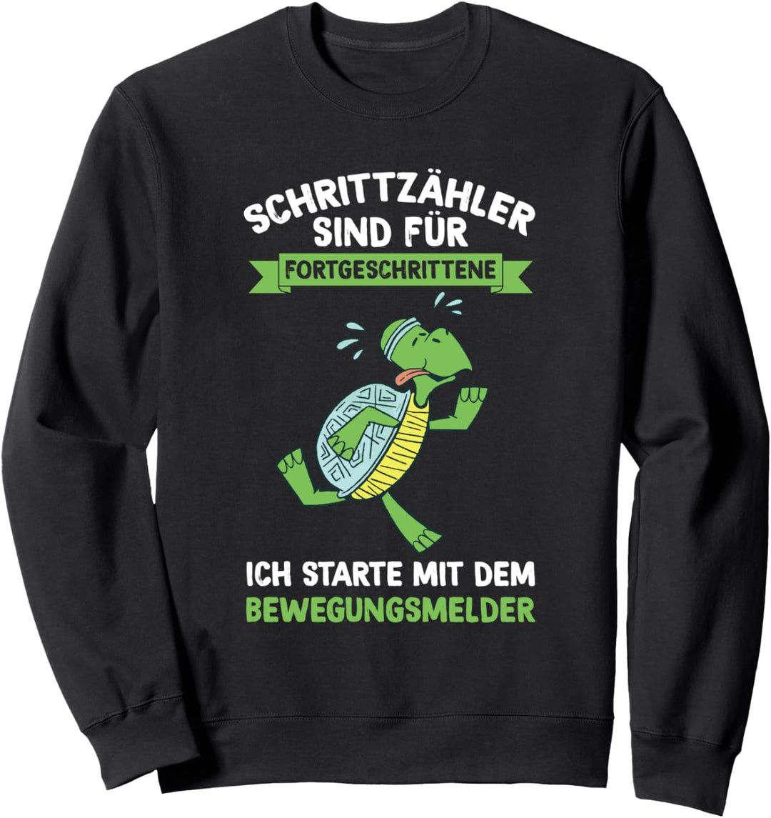 Joggen Schrittzähler Sind Für Fortgeschrittene Schildkröte Sweatshirt