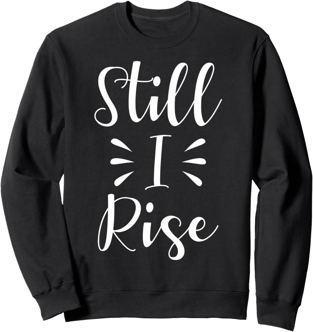 Trotzdem erhebe ich inspirierende motivierende Geschenkidee Sweatshirt