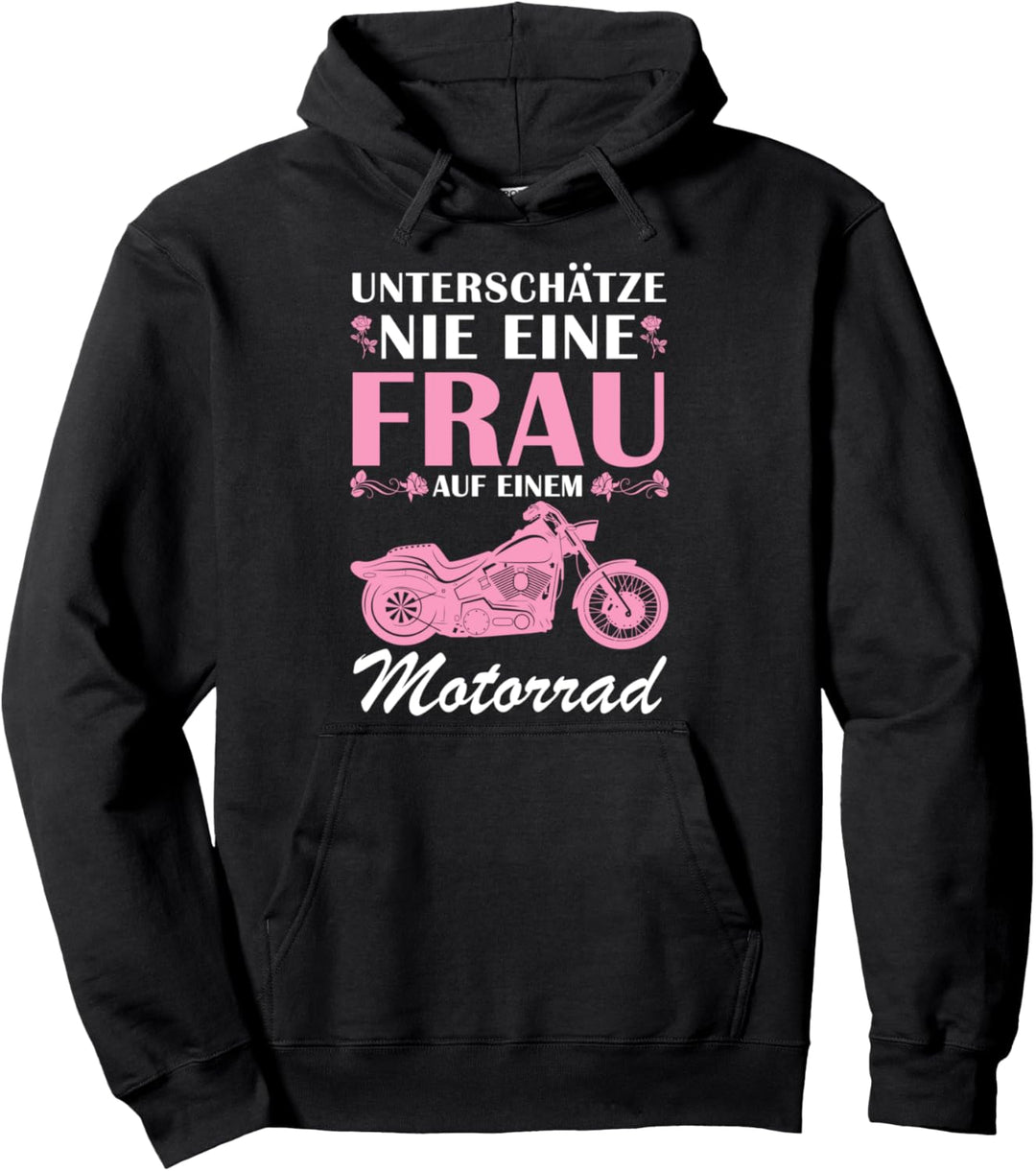 Unterschätze Nie Eine Frau Auf Einem Motorrad Geschenk Pullover Hoodie