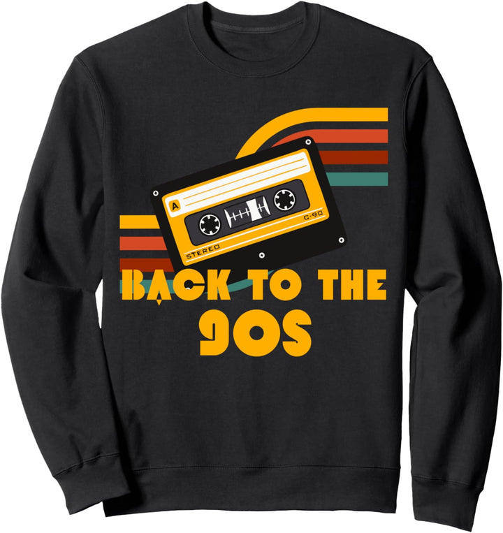 Back to the 90s 90er Jahre Outfit Party Retro Sweatshirt