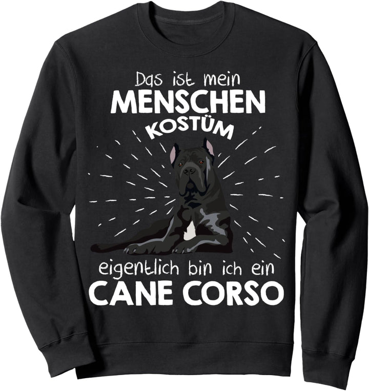 Mein Menschen Kostüm Bin ich ein Cane Corso, Halloween Sweatshirt
