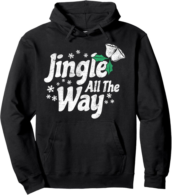 Jingle All The Way Bells Christmas Pullover Hoodie