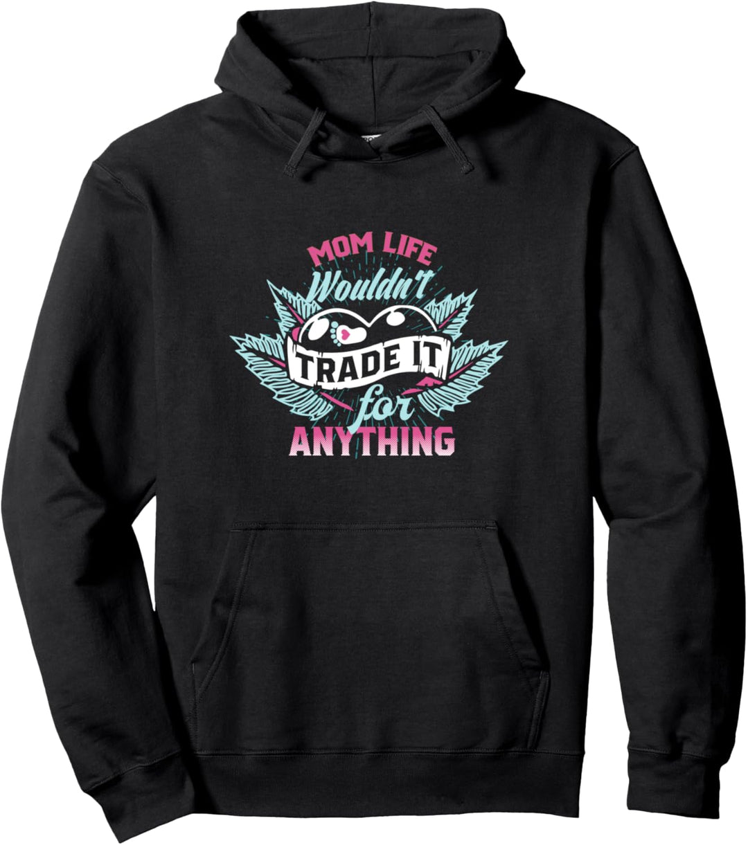 Ein Mütter Leben würde es nicht gehandelt lieben Mommin Mama Pullover Hoodie