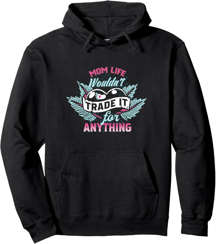 Ein Mütter Leben würde es nicht gehandelt lieben Mommin Mama Pullover Hoodie