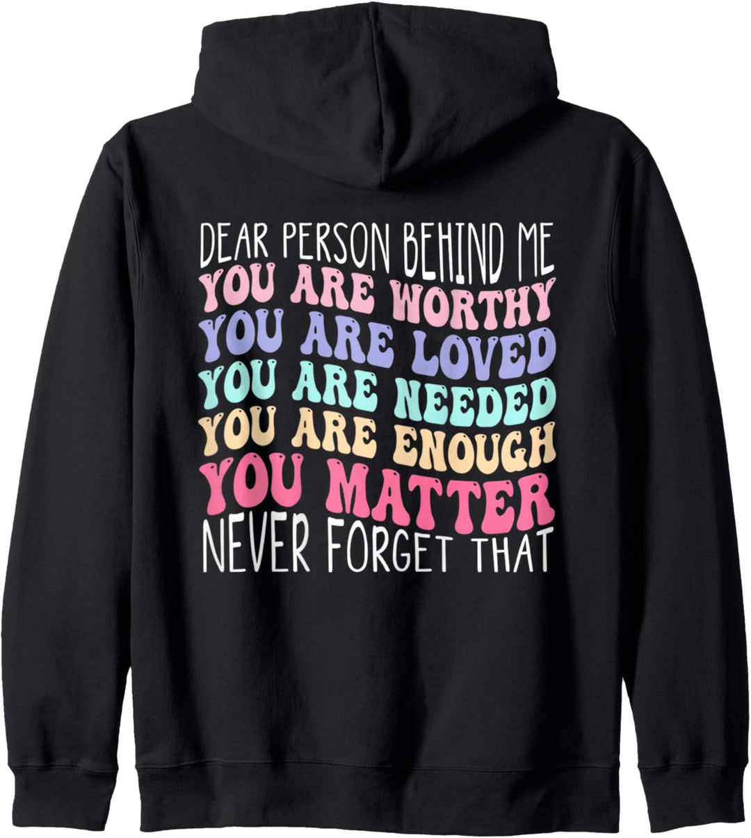 Dear Person Behind Me The World Is A Better Place With You Kapuzenjacke
