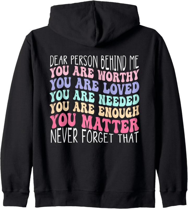 Dear Person Behind Me The World Is A Better Place With You Kapuzenjacke