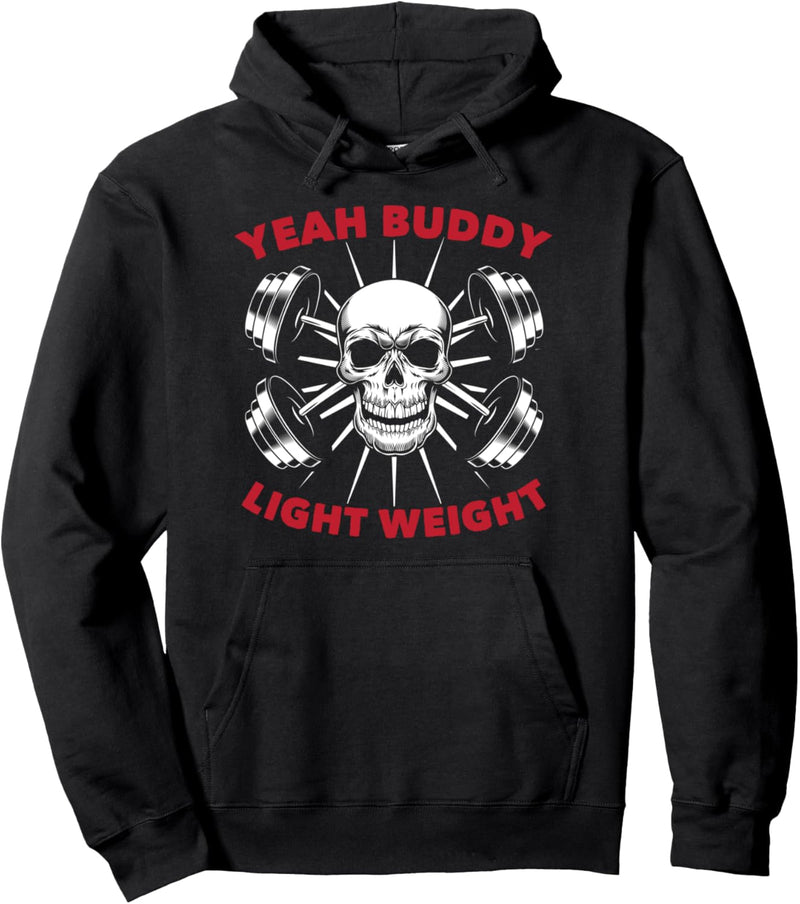 Yeah Buddy - Bodybuilder Training Gym Fitness Pullover Hoodie