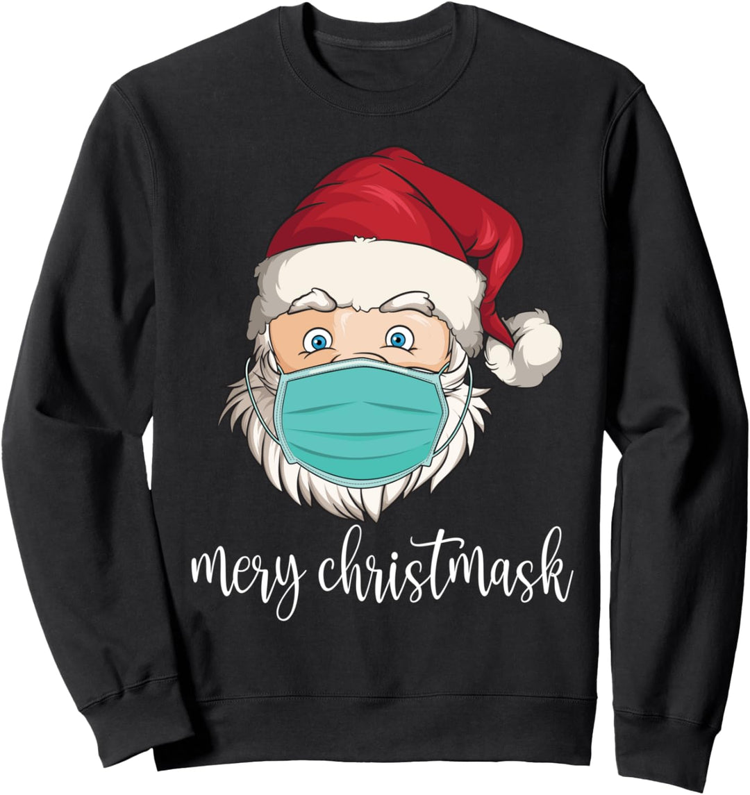Christmas 2020 quarantine mask cute santa merry christmask Sweatshirt