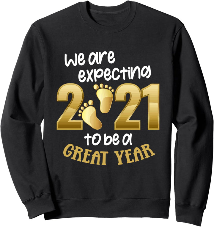 Pregnancy Announcement - We Are Expecting 2021 - Baby Reveal Sweatshirt