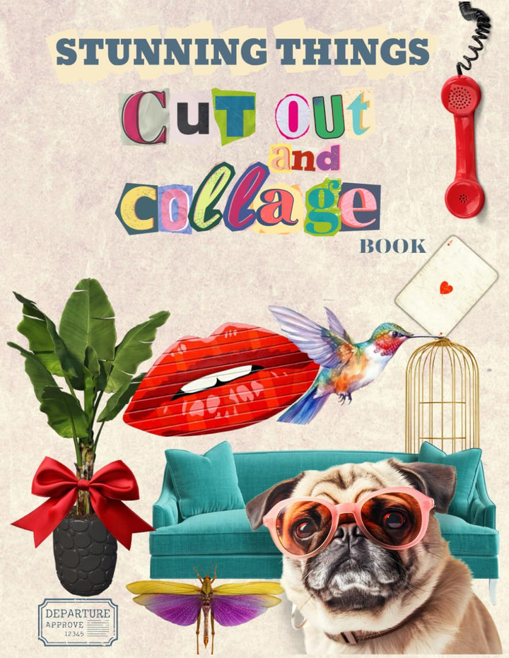 Cut Out and Collage Book: Stunning Things for Paper Crafts Activities (Cut and Collage, Band 4), Tas