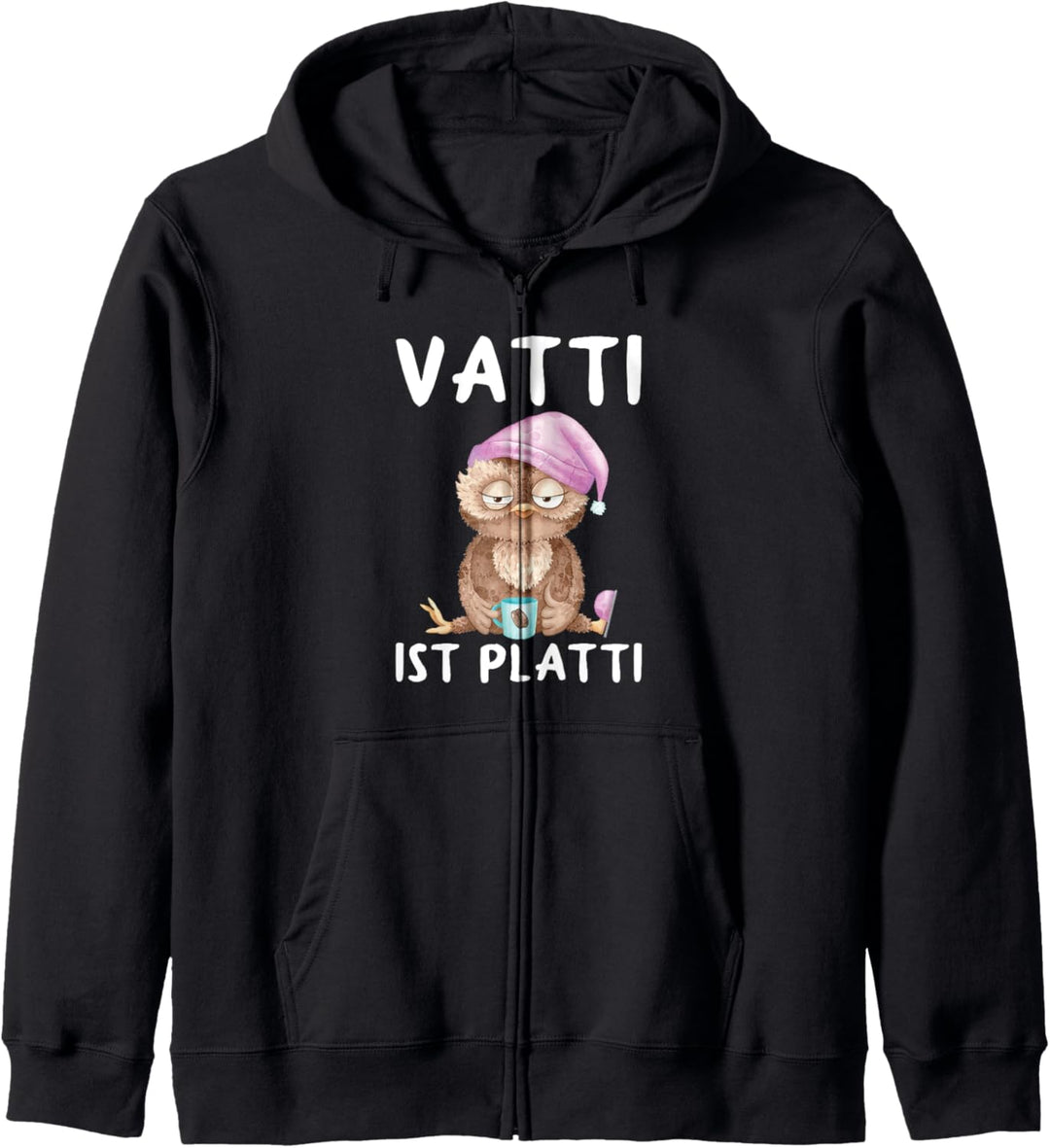 Vatti Ist Platti Erschöpft Müde Kaffee Eule Vater Papa Kapuzenjacke