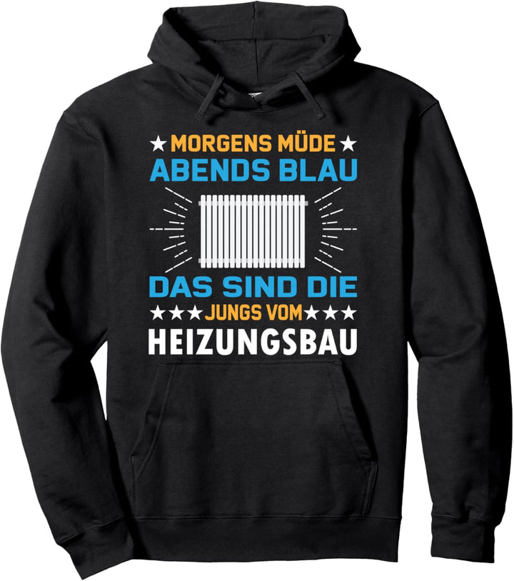 Gas Wasser Installateur Morgens Müde Abends Blau Heizungsbau Pullover Hoodie
