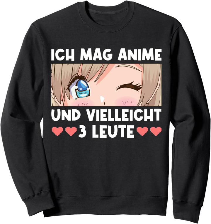 Ich Mag Anime Und Vielleicht 3 Leute Kawaii Cute Anime Girl Sweatshirt
