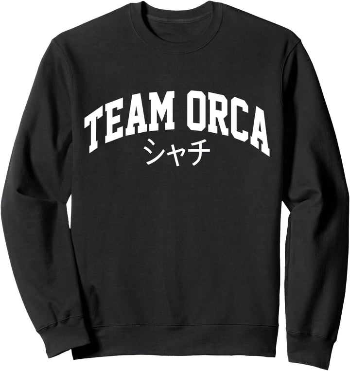 Team Orca - Lustige Yacht Boot Schützen Orkanisieren Kamerad Gladis Sweatshirt
