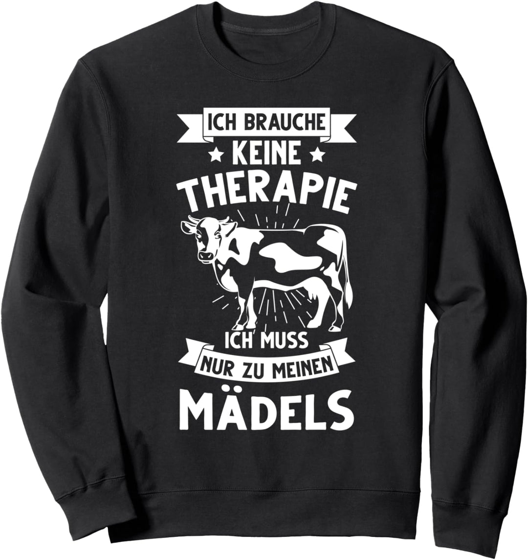 Bauern Kuh & Landwirt Ich Muss Nur Zu Meinen Kühen Sweatshirt