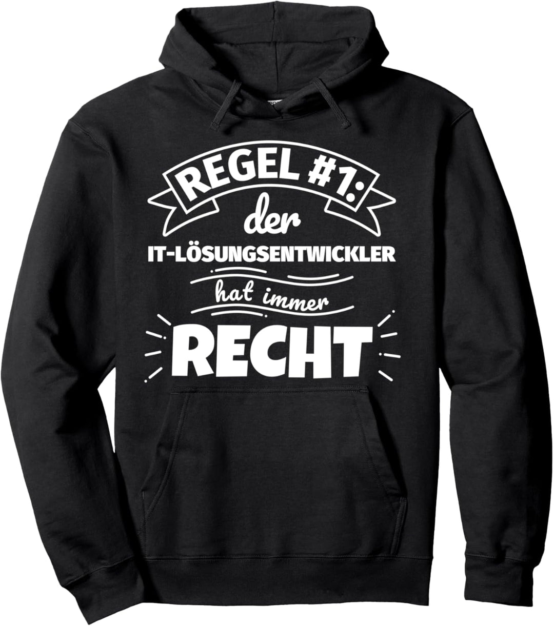 IT-Lösungsentwickler lustiger Spruch Geschenke Beruf - Regel Pullover Hoodie