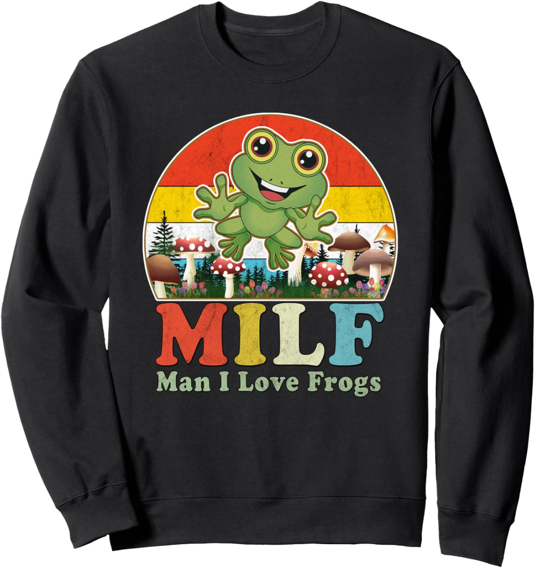 Frosch Shirt MILF Man I Love Frogs Frosch Geschenk Damen Herren Sweatshirt