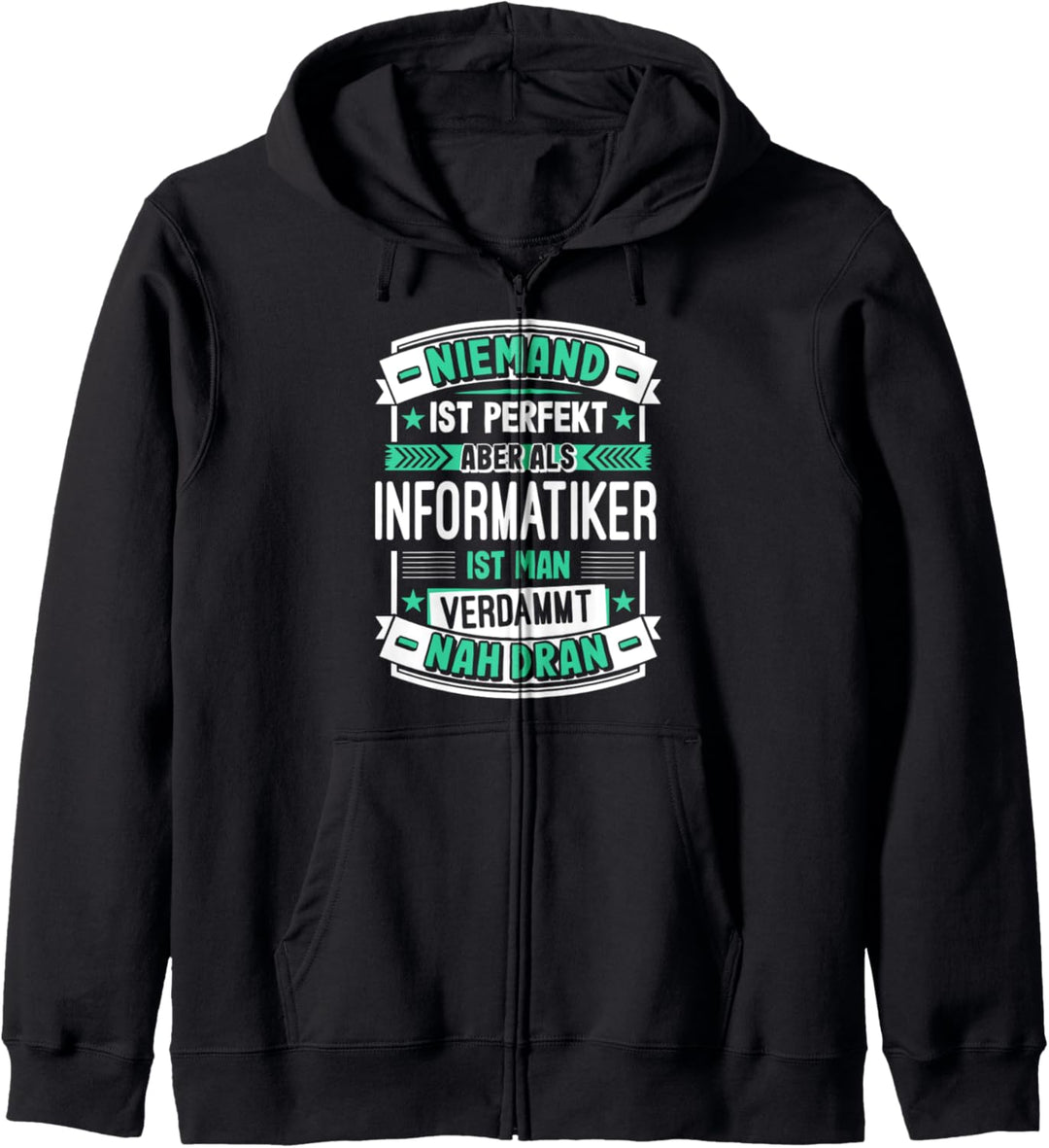 Perfekter Informatiker Spruch Computer Nerd PC Geschenk Kapuzenjacke
