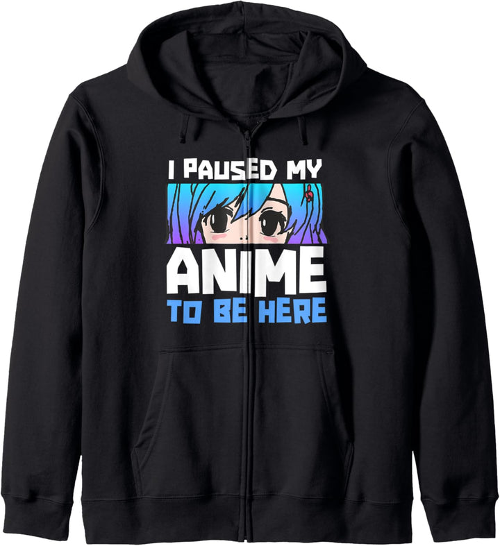 Pause My Anime To Be Here Teen Girl Manga Funny Otaku Gift Kapuzenjacke