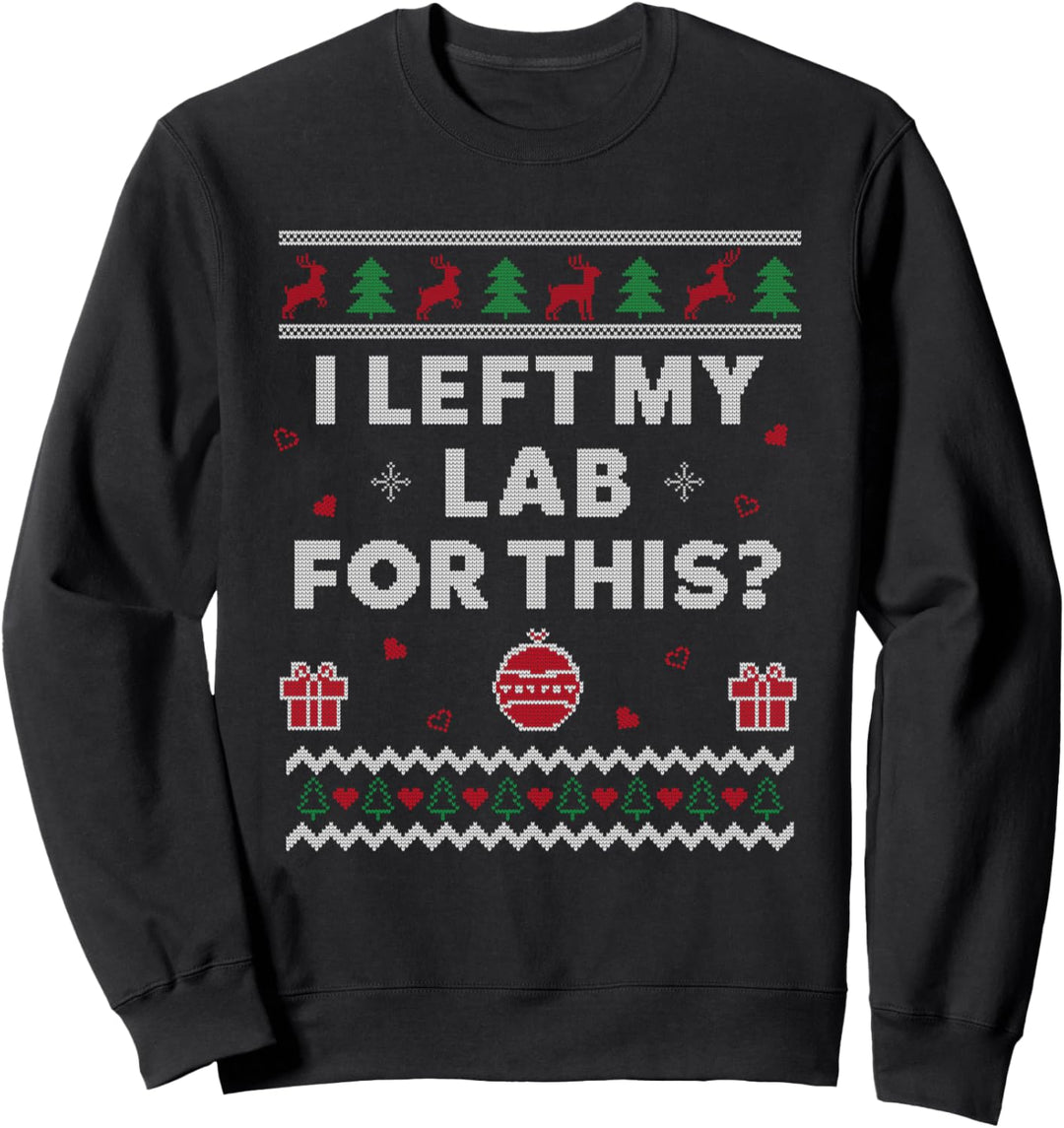 Labor Ugly Christmas Lustige Wissenschaft Xmas Sweatshirt