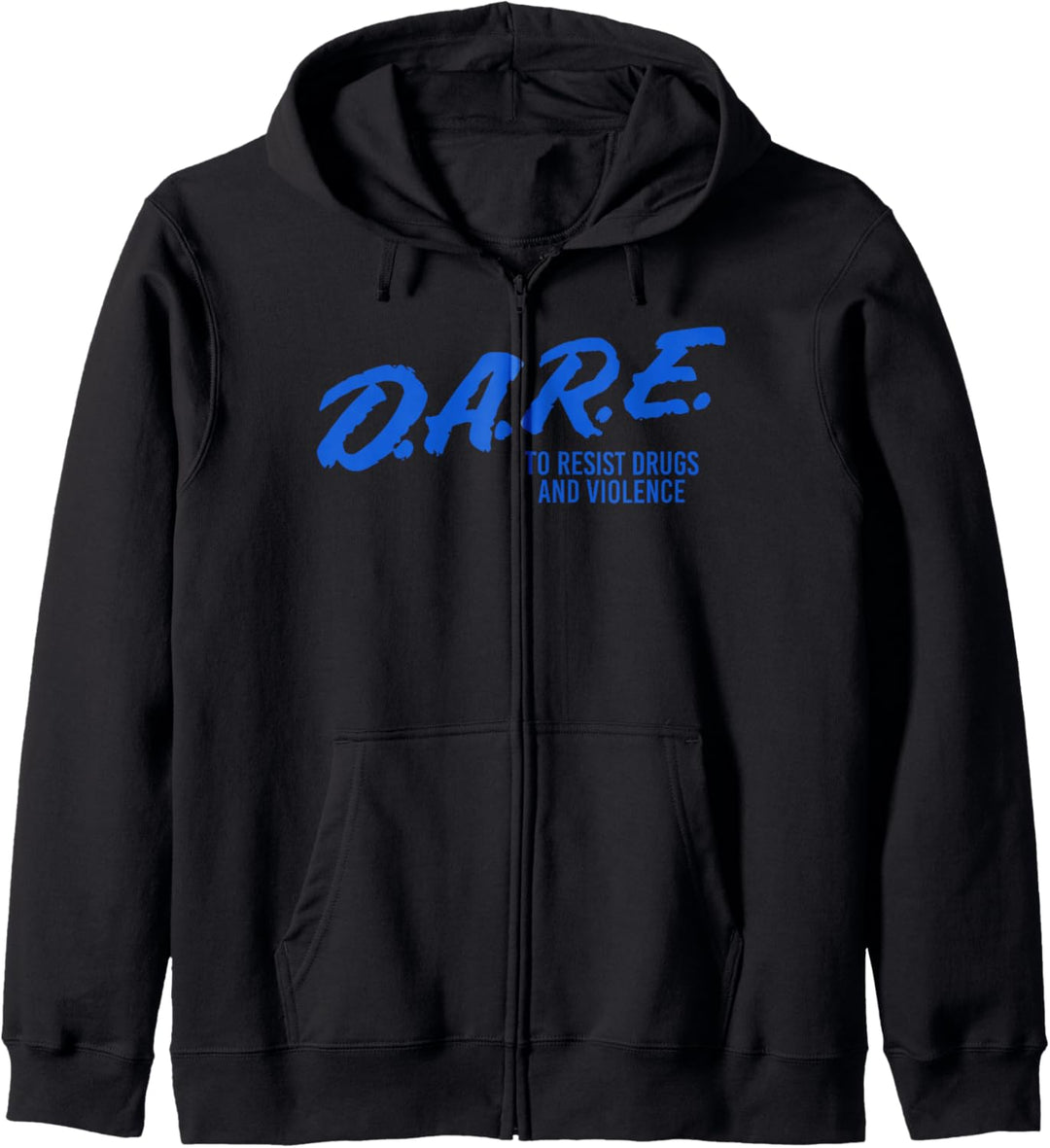 Dare to Say No - Resist Drugs and Violence Kapuzenjacke