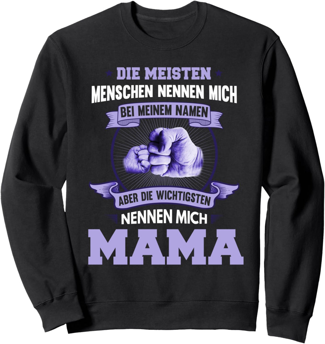 Mutter Mama Muttertag Geburtstag Fun Spruch Lustig Geschenk Sweatshirt
