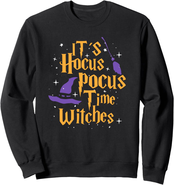 It's Hocus Pocus Time Witches Halloween, Party outfit Sweatshirt