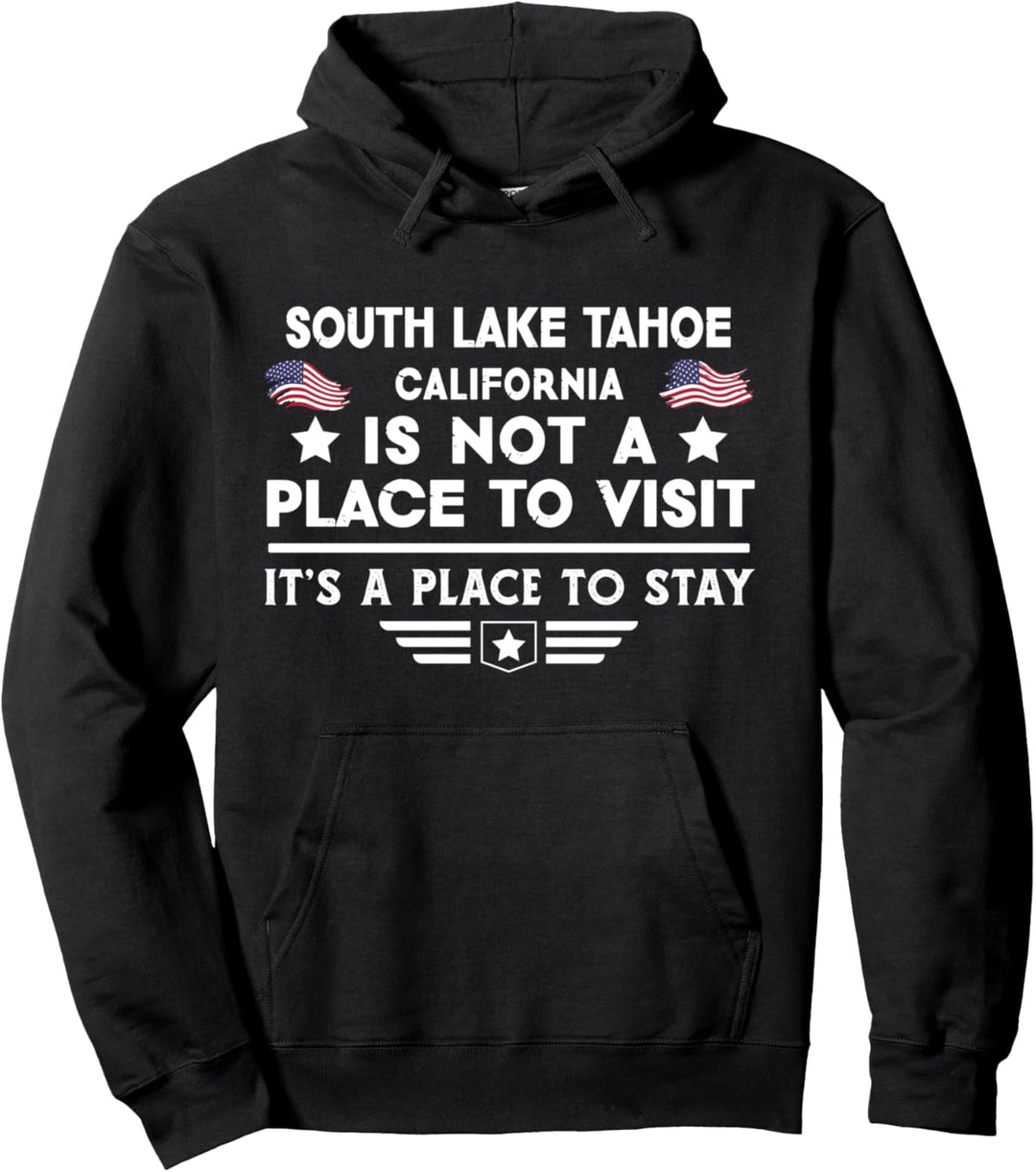 South Lake Tahoe California zum Besuchen Bleiben USA City Pullover Hoodie