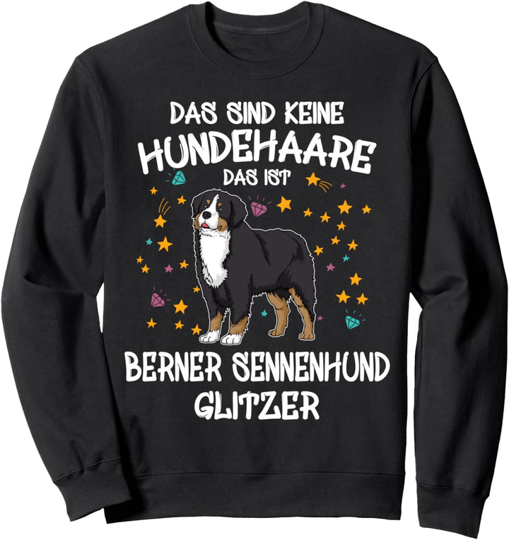 Berner Sennenhund Glitzer Hundehalter Geschenk Hunde Fun Sweatshirt