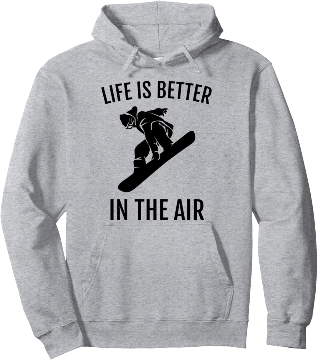 Snowboard-Grafik, Snowboarden, das Leben ist besser in der Luft Pullover Hoodie