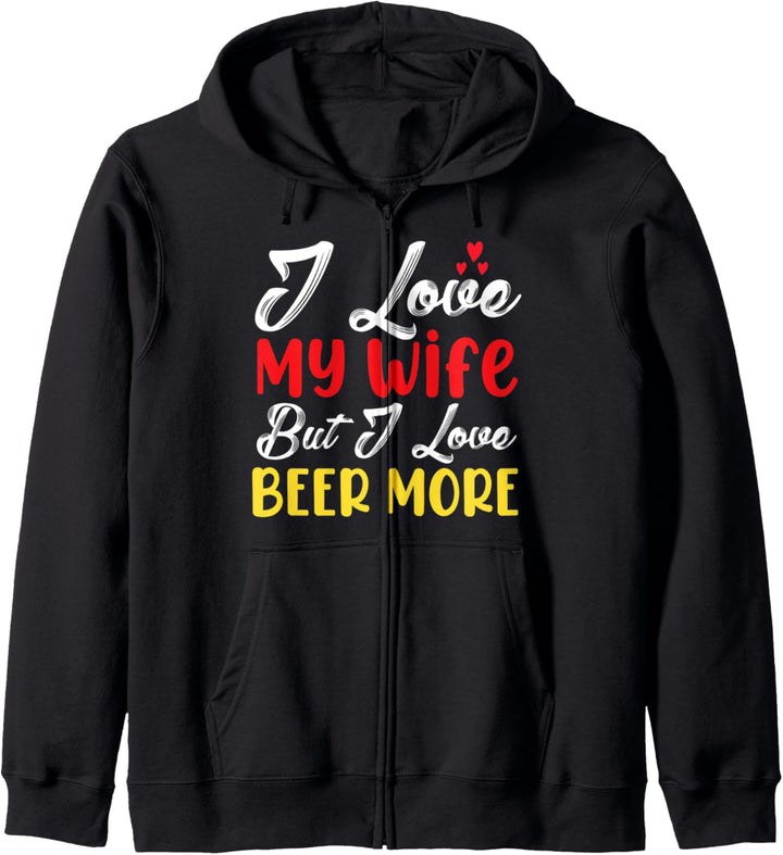 Ich liebe meine Frau, aber ich liebe Bier mehr Valentine Kapuzenjacke